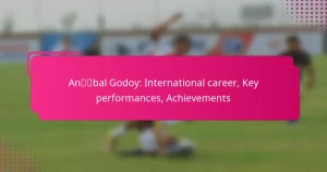 Aníbal Godoy: International career, Key performances, Achievements
