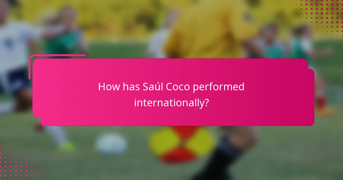 How has Saúl Coco performed internationally?