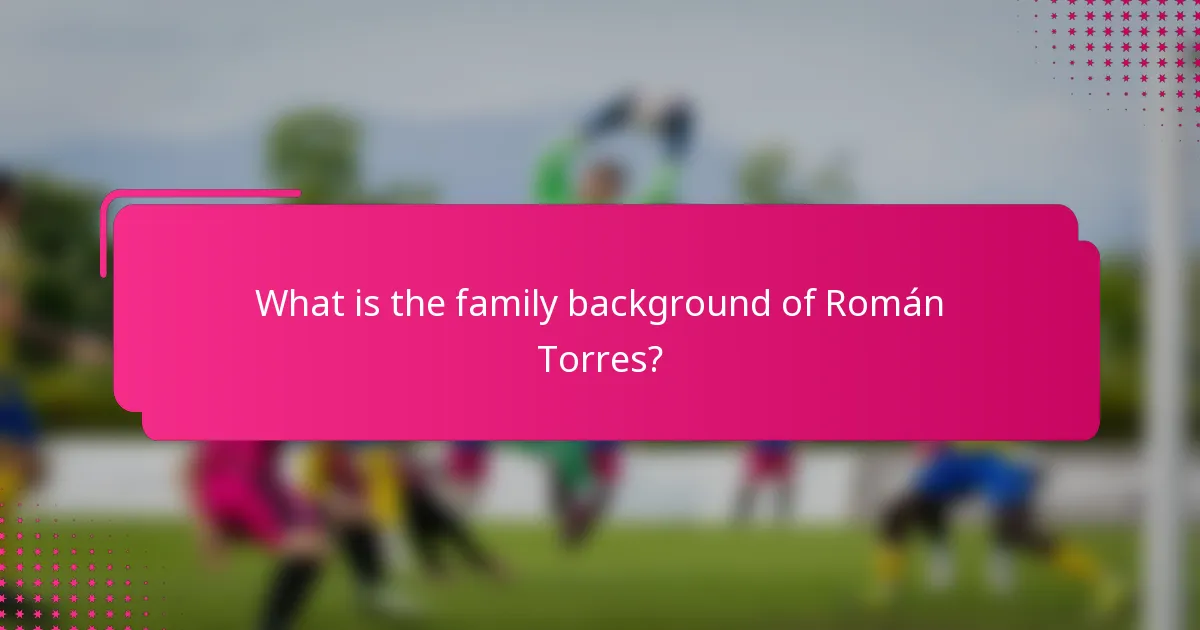 What is the family background of Román Torres?